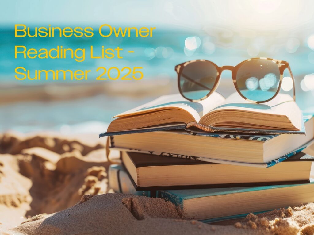 Business Owner Reading List Summer 2025