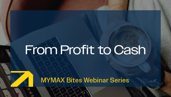 From Profit to Cash: Why profitable businesses Still Run Out of Money | MYMAX Bites
